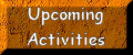 Digs, Trips, Classes, Free Monthly Presentations, & Other Activities